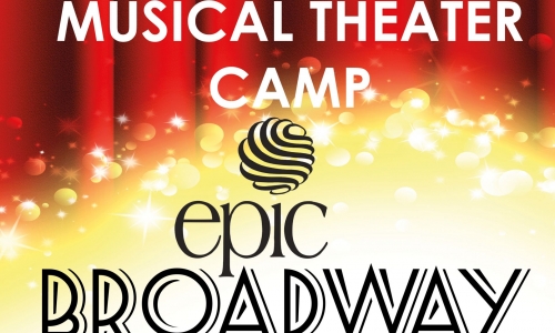 Registration for EPIC BROADWAY! Musical Theater camp is now open!